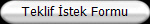 Teklif �stek Formu